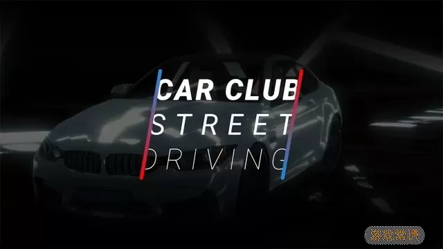 Car Club Street Driving最新版app